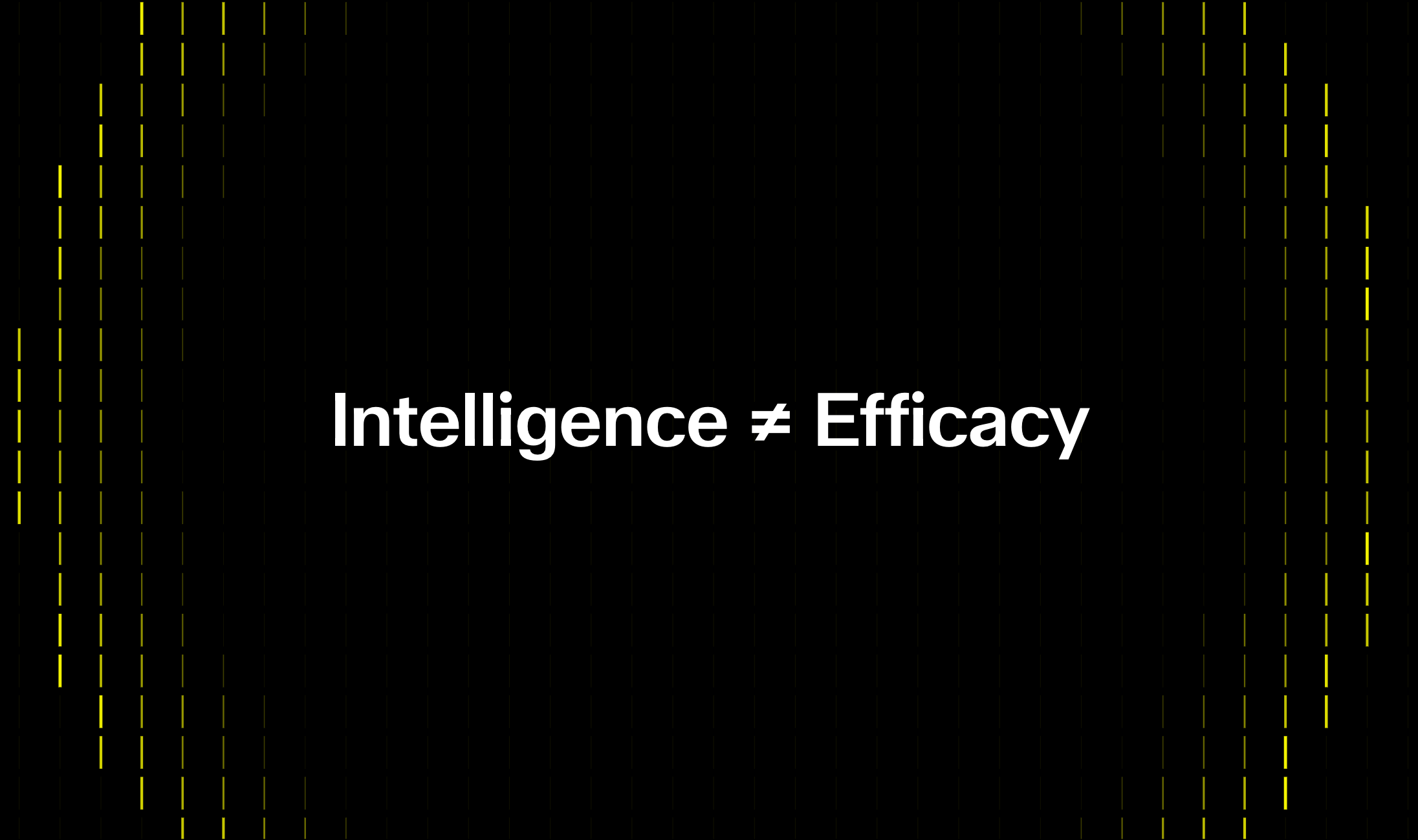 Intelligence ≠ Efficacy: Why We Built a Compiler, Not a Search Engine