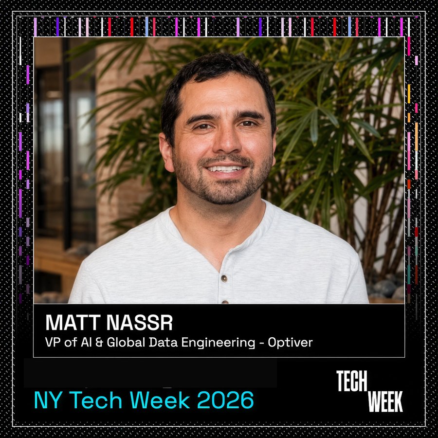 Matt Nassr, VP of AI & Global Data Engineering at Optiver, NY Tech Week 2026